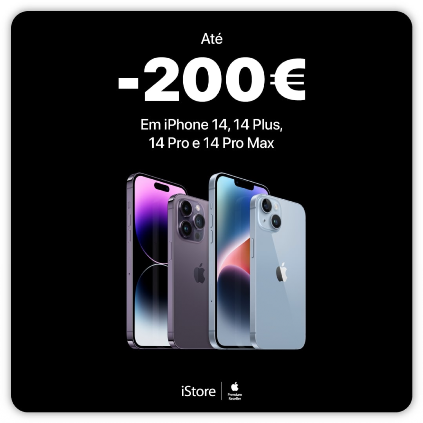 Até – 200€ em iPhone 14, 14 Plus, 14 Pro e 14 Pro Max